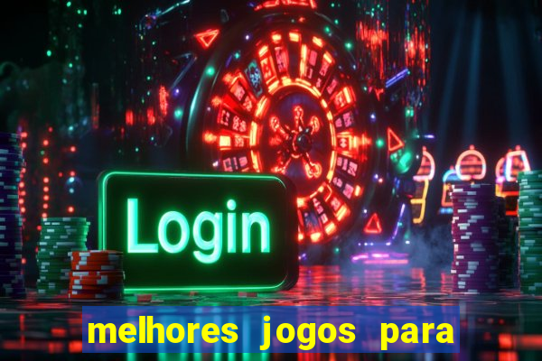 melhores jogos para ganhar dinheiro na internet